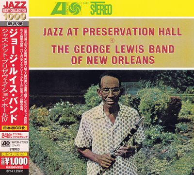 The George Lewis Band Of New Orleans - Jazz At Preservation Hall IV (1962/2013)