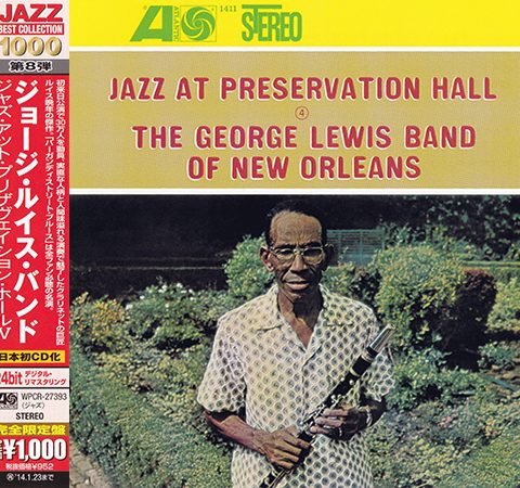 The George Lewis Band Of New Orleans - Jazz At Preservation Hall IV (1962/2013)