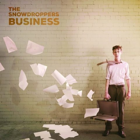 The Snowdroppers - Business (2015)