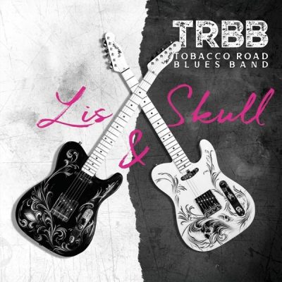 Tobacco Road Blues Band - Lis & Skull (2025)