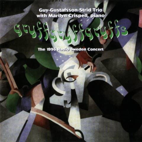 Barry Guy, Mats Gustafsson, Raymond Strid, Marilyn Crispell - Gryffgryffgryffs (1997)