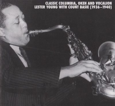 Classic Columbia, Okeh and Vocalion: Lester Young with Count Basie (1936-1940) (2008)