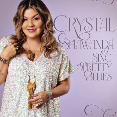 Crystal Shawanda - Sing Pretty Blues (2025)