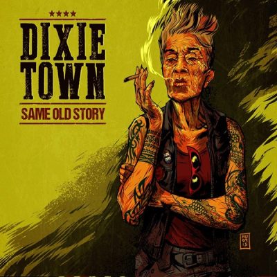 Dixie Town - Same Old Story (2015)