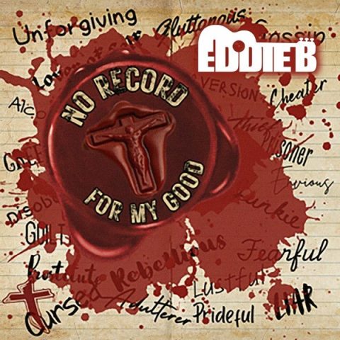 Eddie B - No Record for My Good (2025)