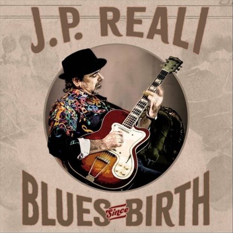 J.P. Reali - Blues Since Birth (2024)