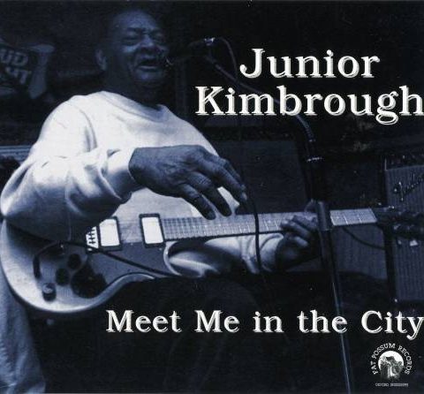Junior Kimbrough - Meet Me In The City (1999)