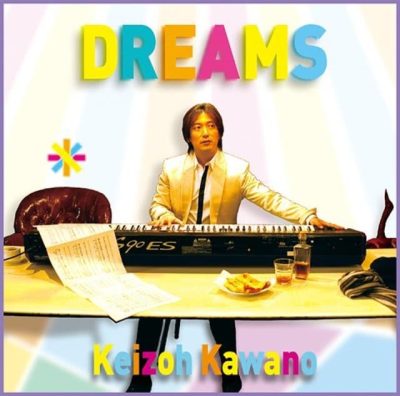 Keizoh Kawano - Dreams (2011)