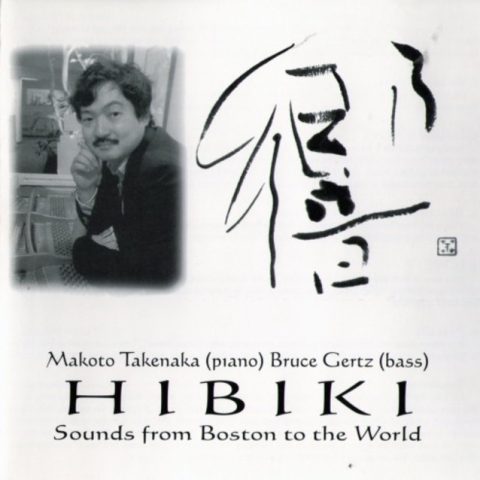 Makoto Takenaka & Bruce Gertz - Hibiki (1997)
