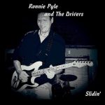 Ronnie Pyle And The Drivers - Slidin' (2015)