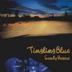 Sandy Rogers - Tingling Blue (2025)