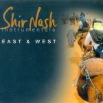 Shir Nash - Instrumentals - East & West (2009)