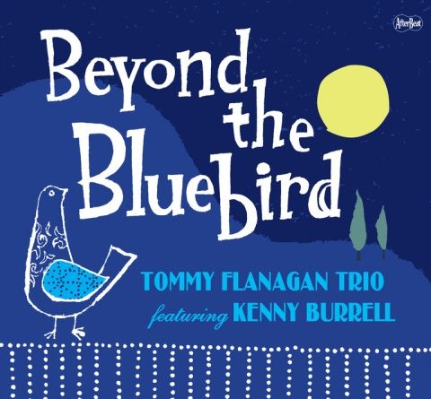 Tommy Flanagan Trio feat. Kenny Burrell - Beyond the Bluebird (2008)