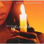 Will Downing & Gerald Albright - Pleasures Of The Night (1998)