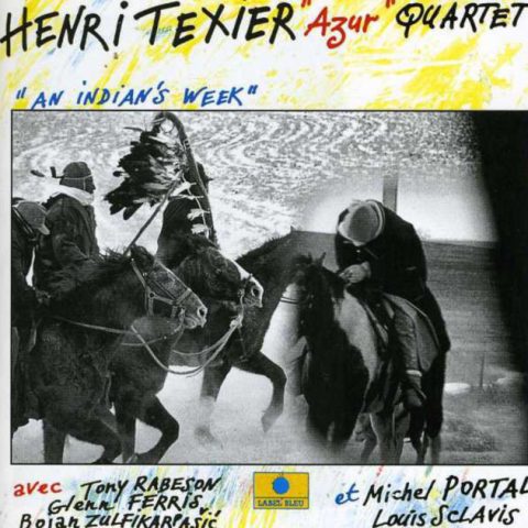 Henri Texier "Azur" Quartet - An Indian's Week (1993)
