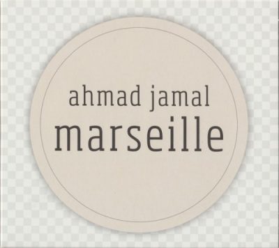 Ahmad Jamal - Marseille (2017)