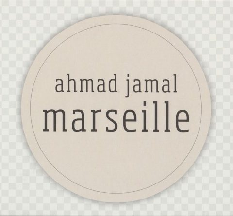 Ahmad Jamal - Marseille (2017)