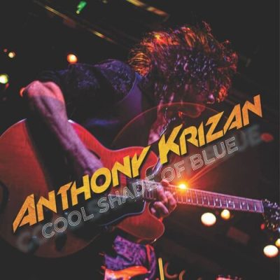 Anthony Krizan - Cool Shade of Blue (2025)