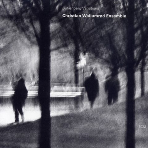 Christian Wallumrod Ensemble - Sofienberg Variations (2003)