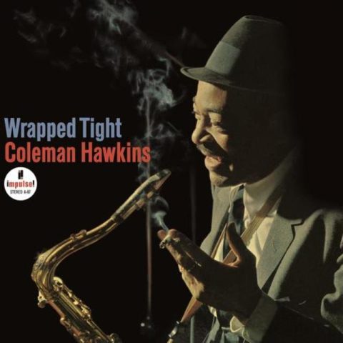 Coleman Hawkins - Wrapped Tight (1965/2011)