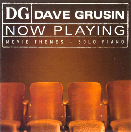 Dave Grusin - Now Playing: Movie Themes - Solo Piano (2003)