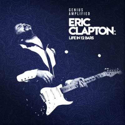 Eric Clapton – Life In 12 Bars (2018)