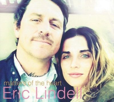 Eric Lindell - Matters Of The Heart (2016)