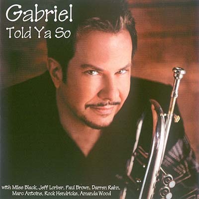 Gabriel Mark Hasselbach - Told Ya So (2010)