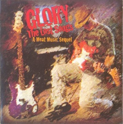 Glory - The Lost Songs (A Meat Music Sequel) (2000)