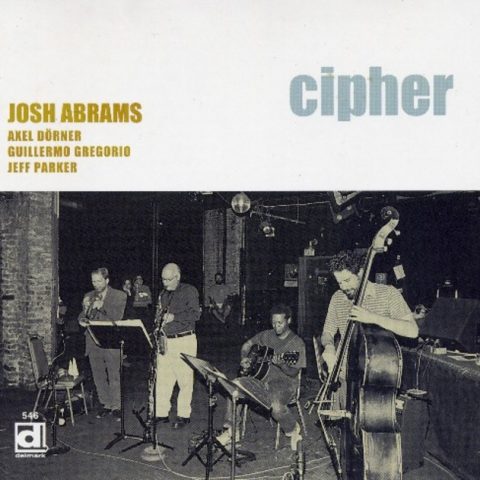 Josh Abrams - Cipher (2003)
