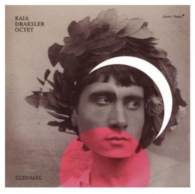 Kaja Draksler Octet - Gledalec (2017)