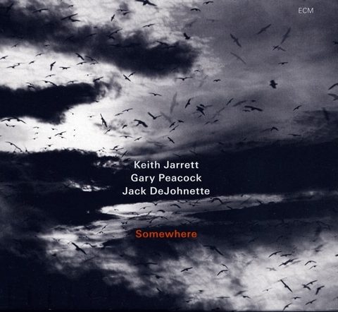 Keith Jarrett, Gary Peacock, Jack DeJohnette - Somewhere (2013)