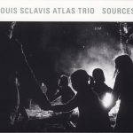 Louis Sclavis Atlas Trio - Sources (2012)