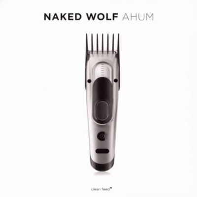 Naked Wolf - Ahum (2016)