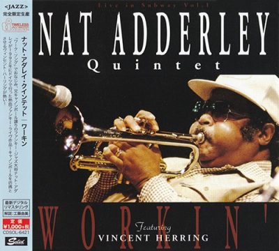Nat Adderley Quintet - Workin' - Live In Subway, Vol. 1 (1992/2016)