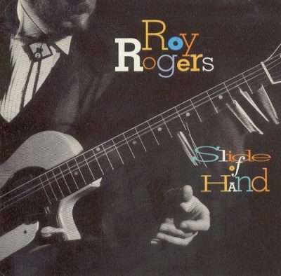 Roy Rogers - Slide of Hand (1993)