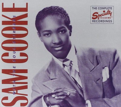 Sam Cooke With The Soul Stirrers - The Complete Specialty Records Recordings (2002)