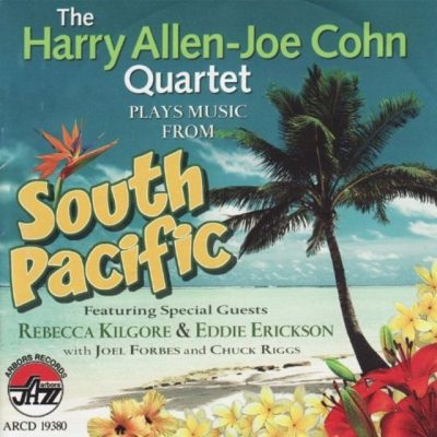 The Harry Allen-Joe Cohn Quartet - Plays Music from South Pacific (2009)