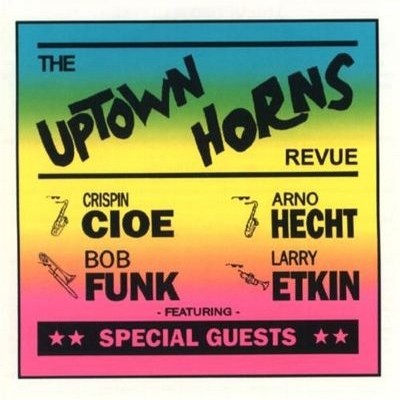 The Uptown Horns - The Uptown Horns Revue (1994)