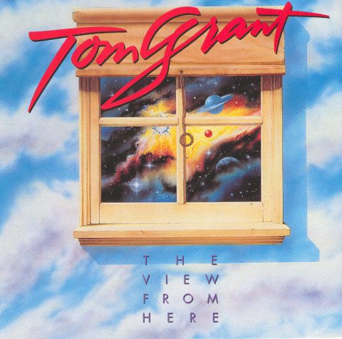 Tom Grant - The View From Here (1993)