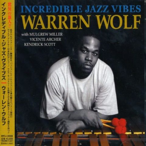 Warren Wolf - Incredible Jazz Vibes (2005)