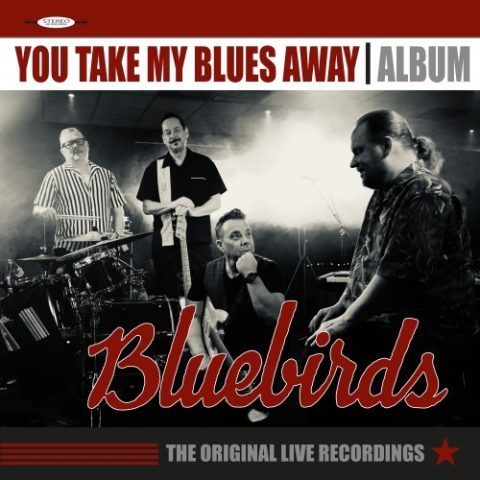 Bluebirds - You Take My Blues Away (The Original Live Recordings) (2025)