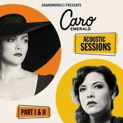 Caro Emerald - Acoustic Sessions: Parts 1 & 2 (2017)