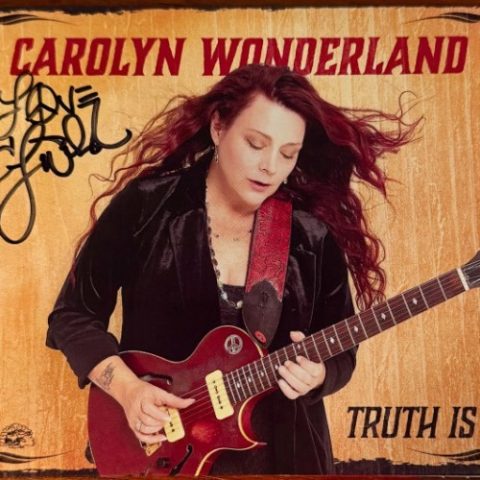 Carolyn Wonderland - Truth Is (2025)