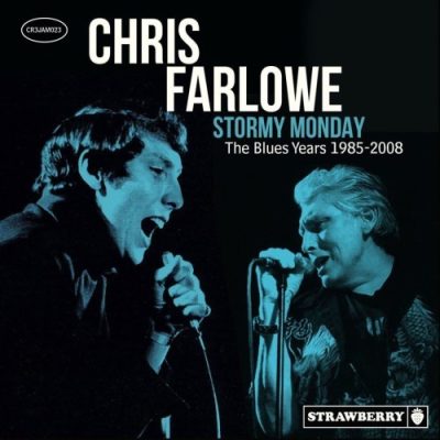 Chris Farlowe - Stormy Monday - The Blues Years 1985-2008 (2024)