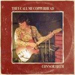 Connor Helm - They Call Me Copperhead (2025)