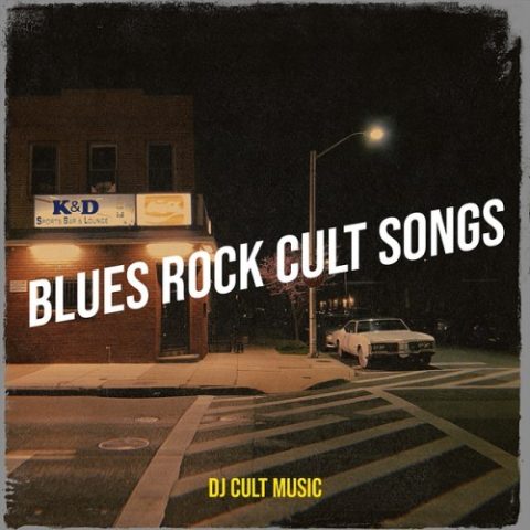 Dj Cult Music - Blues Rock Cult Songs (2025)