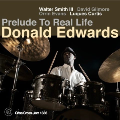 Donald Edwards - Prelude To Real Life (2016)