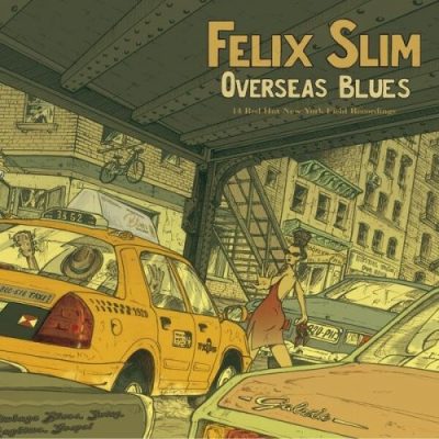Felix Slim - Overseas Blues (2020)