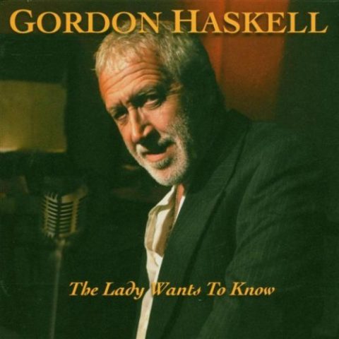 Gordon Haskell - The Lady Wants To Know (2004)